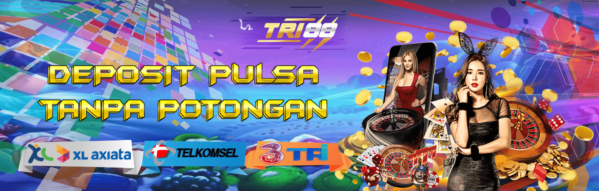 DEPOSIT PULSA TANPA POTONGAN